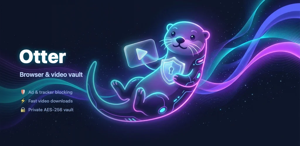 Otter, browser and video vault, with a glowing neon otter holding a shield and a video tile